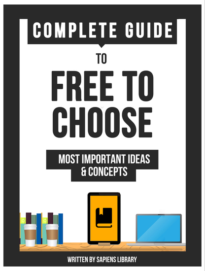 Complete Guide To: Free To Choose - cover