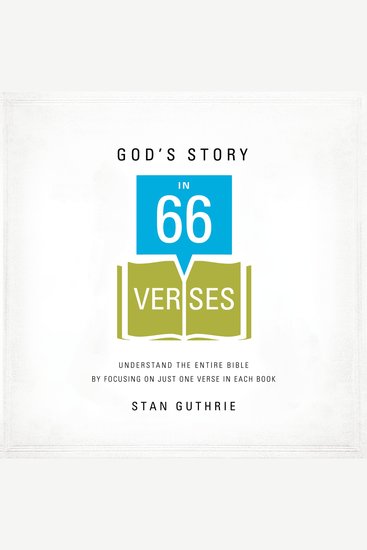 God's Story in 66 Verses - Understand the Entire Bible by Focusing on Just One Verse in Each Book - cover