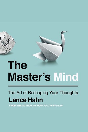 The Master's Mind - The Art of Reshaping Your Thoughts - cover