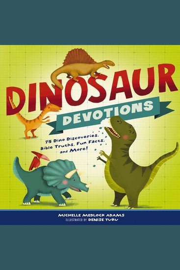 Dinosaur Devotions - 75 Dino Discoveries Bible Truths Fun Facts and More! - cover