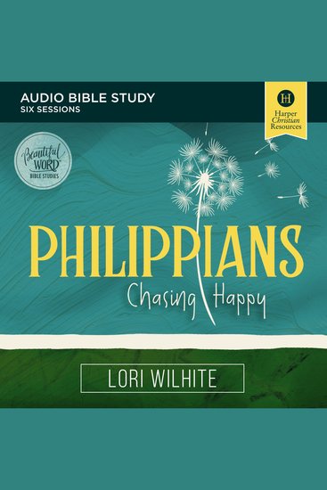 Philippians: Audio Bible Studies - Chasing Happy - cover
