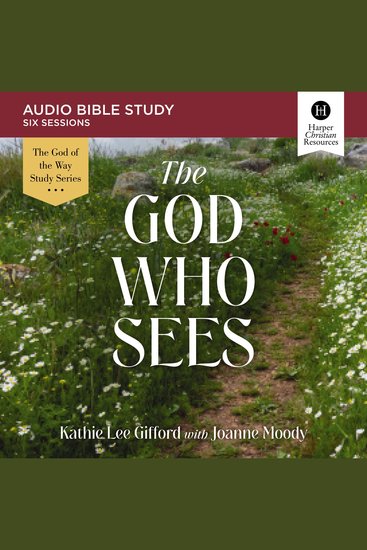 God Who Sees Bible Study The: Audio - cover