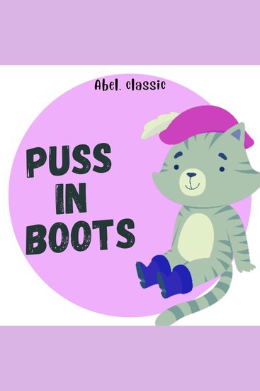 Puss in Boots - Abel Classics: fairytales and fables - cover