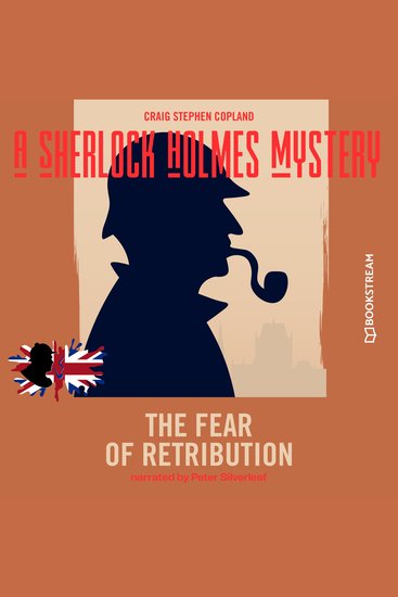 Fear of Retribution The - A Sherlock Holmes Mystery Episode 7 (Unabridged) - cover