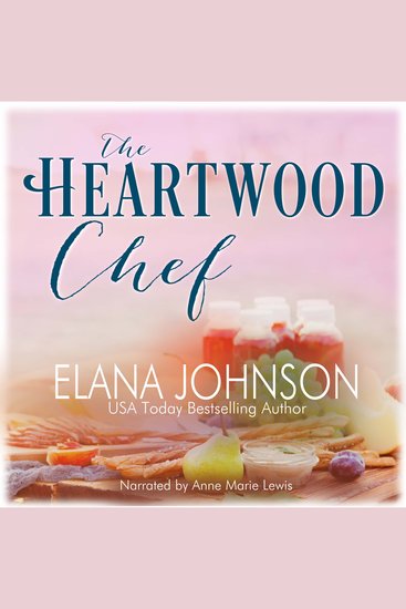 The Heartwood Chef - A Heartwood Sisters Novel - cover