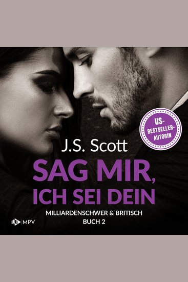 Sag mir ich sei dein - Milliardenschwer und britisch Band 2 (ungekürzt) - cover