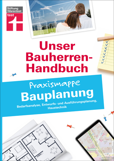 Bauherren-Praxismappe Bauplanung: Mit praktischen Tipps & Checklisten - Bedarfsanalyse Entwurfs- und Ausführungsplanung Haustechnik - cover