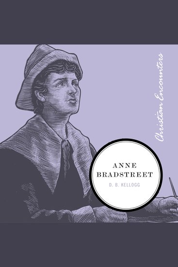 Anne Bradstreet - A Biography of a Poet and Puritan - cover