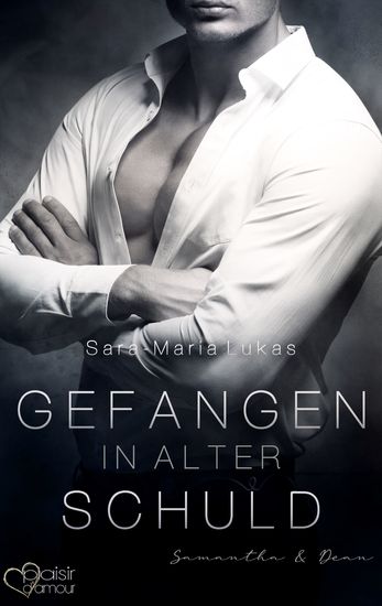 Gefangen in alter Schuld: Samantha & Dean - cover