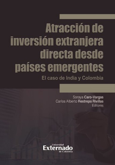 Atracción de inversión extranjera directa desde países emergentes - El caso de India y Colombia - cover