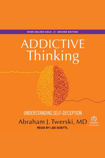 Addictive Thinking - Understanding Self-Deception - cover