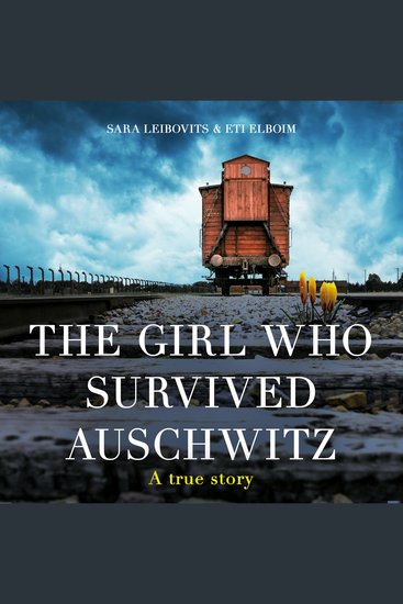 The Girl Who Survived Auschwitz - cover