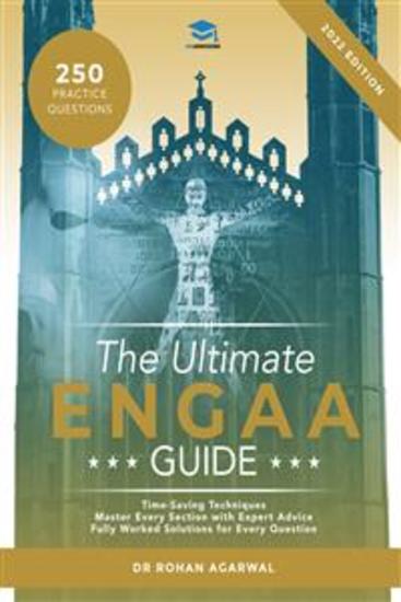 The Ultimate ENGAA Guide - Engineering Admissions Assessment preparation resources - 2022 entry 400+ practice questions and past papers worked solutions techniques score boosting - cover