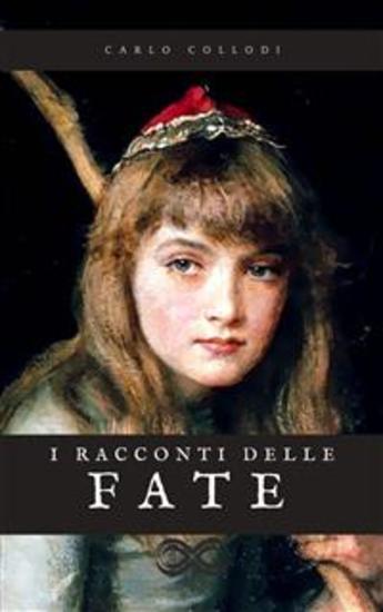 I racconti delle fate - Le fiabe di Carlo Collodi - cover