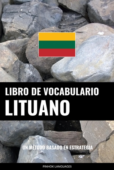 Libro de Vocabulario Lituano - Un Método Basado en Estrategia - cover