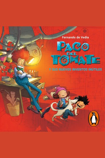 Paco del Tomate y sus nuevos inventos inútiles - cover