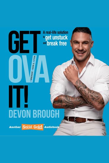 Get OVA It! - Ownership Vision and Action - A real-life solution to get unstuck and break free - cover