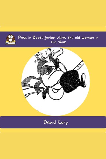 Puss in Boots junior visits the old woman in the shoe - cover