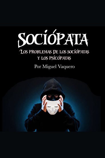 Sociópata - Los problemas de los sociópatas y los psicópatas - cover