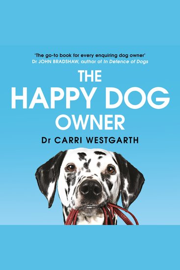 The Happy Dog Owner - Finding Health and Happiness with the Help of Your Dog - cover