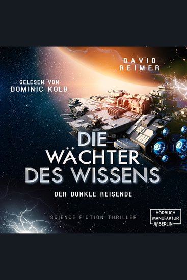 Der dunkle Reisende - Die Wächter des Wissens Band 2 (ungekürzt) - cover