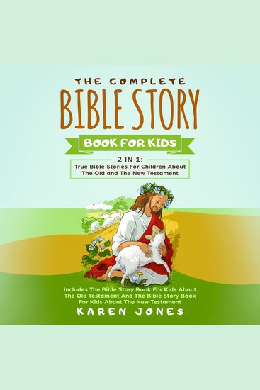 Complete Bible Story Book For Kids The: 2 In 1 - cover