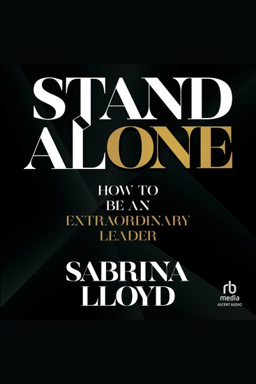 Stand Alone - How to Be an Extraordinary Leader - cover