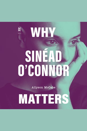Why Sinéad O'Connor Matters - cover
