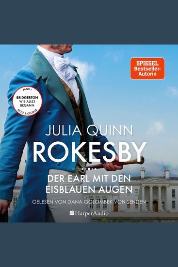 Rokesby - Der Earl mit den eisblauen Augen (ungekürzt) - Die Vorgeschichte zu Bridgerton | Von der mehrfachen SPIEGEL-Bestsellerautorin der Vorlage zur NETFLIX-Welterfolgsserie »Bridgerton« - cover