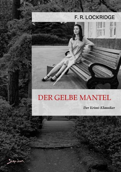 DER GELBE MANTEL - Der Krimi-Klassiker! - cover