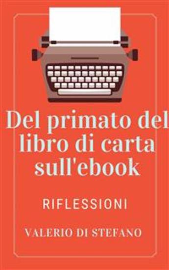 Del primato dei libri di carta sull'ebook - Riflessioni - cover