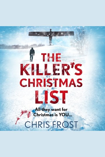 Killer’s Christmas List The: The instant bestseller: a gripping festive detective crime thriller novel with a chilling twist (DI Tom Stonem Book 1) - cover