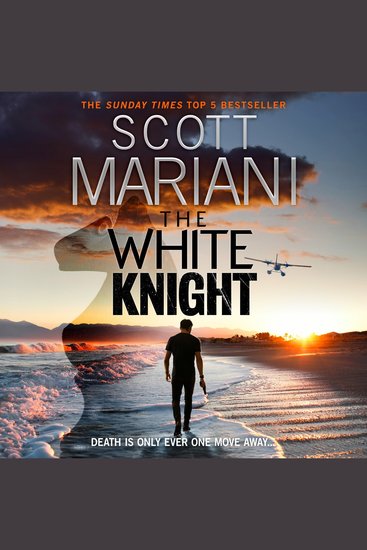 White Knight The: The action-packed adventure thriller from the Sunday Times Bestselling author (Ben Hope Book 27) - cover