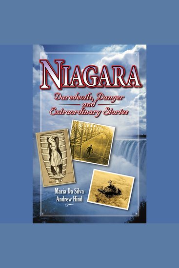 Niagara - Daredevils Danger & Extraordinary Stories - cover