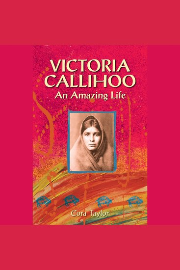 Victoria Calihoo Buffalo Hunter - An Amazing Life - cover