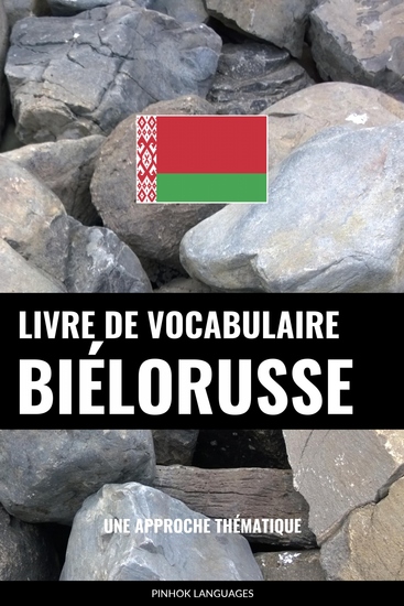Livre de vocabulaire biélorusse - Une approche thématique - cover