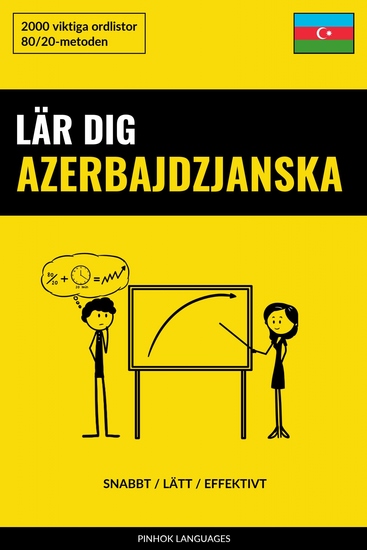 Lär dig Azerbajdzjanska - Snabbt Lätt Effektivt - 2000 viktiga ordlistor - cover