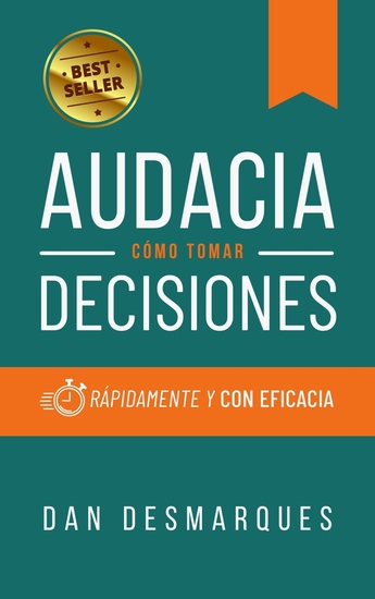 Audacia - Cómo Tomar Decisiones Rápidamente y Con Eficacia - cover