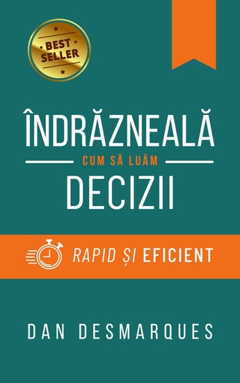 Îndrăzneală - Cum să Luăm Decizii Rapid și Eficient - cover