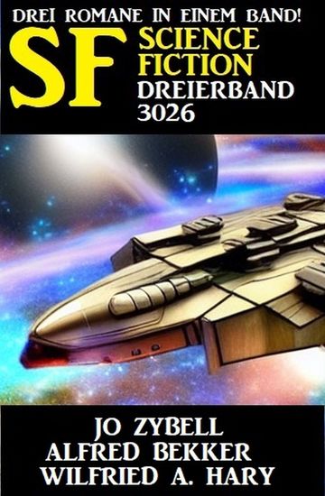 Science Fiction Dreierband 3026 - Drei Romane in einem Band - cover