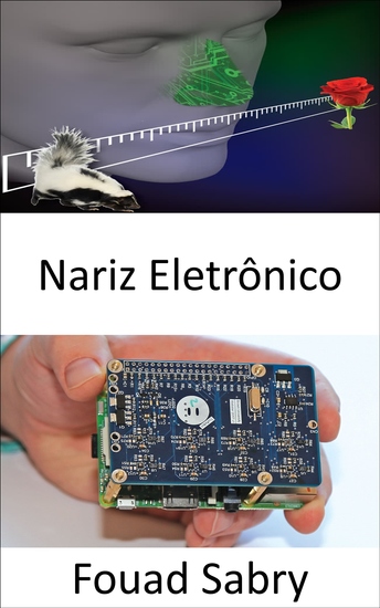 Nariz Eletrônico - Dispositivo inovador fornece aos humanos um poderoso olfato - cover