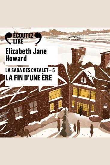 La saga des Cazalet (Tome 5) - La fin d'une ère - cover