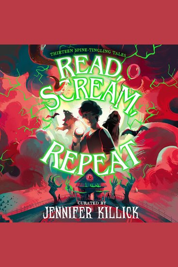 Read Scream Repeat: New for 2023 a spooktacular collection of thirteen scary stories perfect for Halloween for kids aged 9-12! - cover