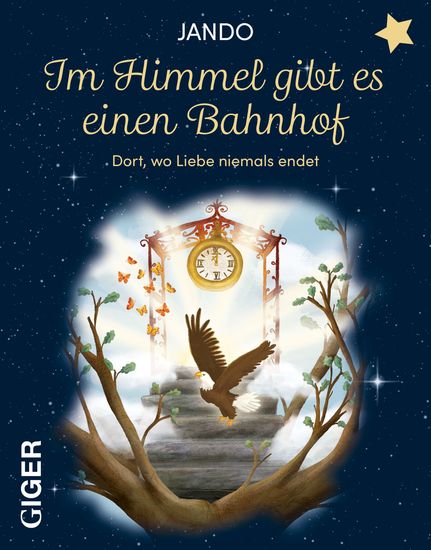 Im Himmel gibt es einen Bahnhof - Dort wo Liebe niemals endet - cover