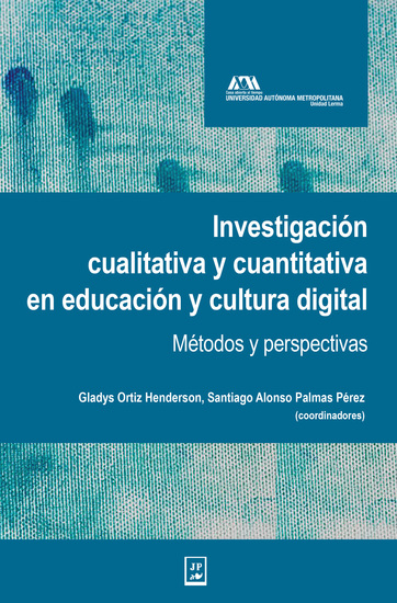 Investigación cualitativa y cuantitativa en educación y cultura digital - Métodos y perspectivas - cover