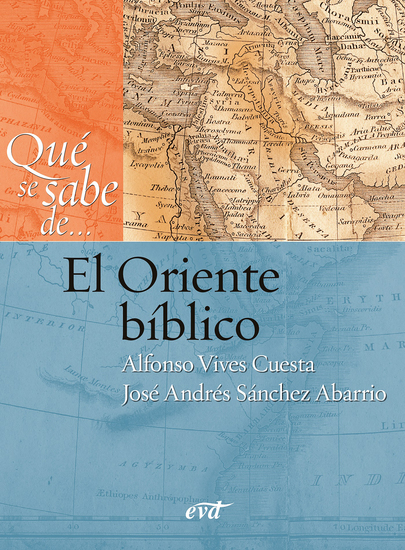 Qué se sabe de El Oriente bíblico - cover