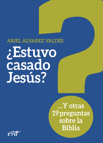 ¿Estuvo casado Jesús? - Y otras 19 preguntas sobre la Biblia - cover