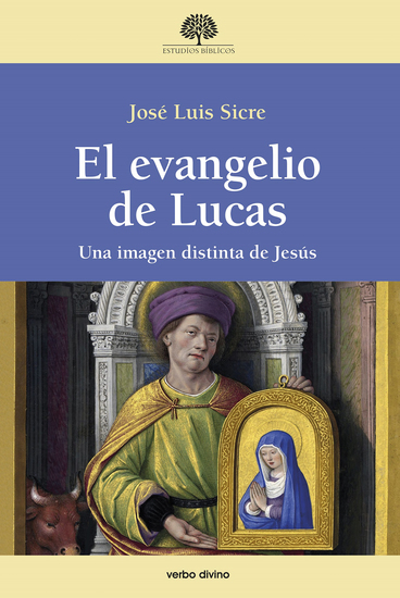 El evangelio de Lucas - Una imagen distinta de Jesús - cover
