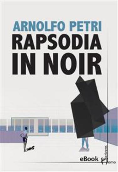 Rapsodia in noir - Sette storie di ordinaria crudeltà - cover