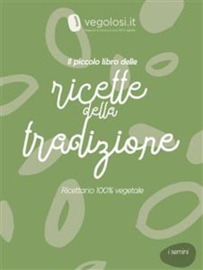 Il piccolo libro delle ricette della tradizione - cover